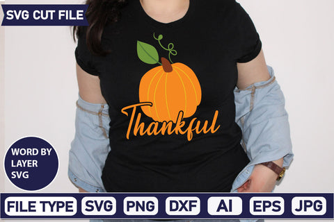 Thankful SVG Cut File SVGs quotes-and-sayings food-drink mini-bundles print-cut on-sale Clipart Clip Art Sublimation or Vinyl Shirt Design SVG DesignPlante 503 