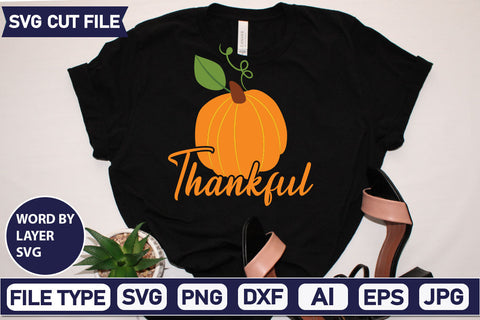 Thankful SVG Cut File SVGs quotes-and-sayings food-drink mini-bundles print-cut on-sale Clipart Clip Art Sublimation or Vinyl Shirt Design SVG DesignPlante 503 