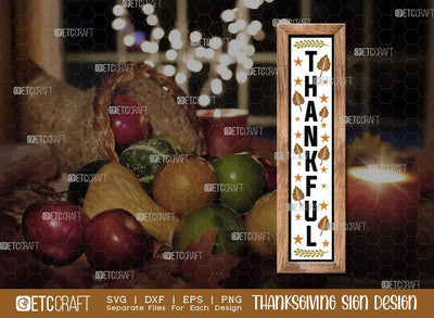 Thankful SVG Cut File | Thanksgiving Sign Svg | Fall Decor Svg | Porch Sign Svg | Farmhouse Fall Sign | Thanksgiving door hanger Svg | Thanksgiving Wood Sign SVG ETC Craft 