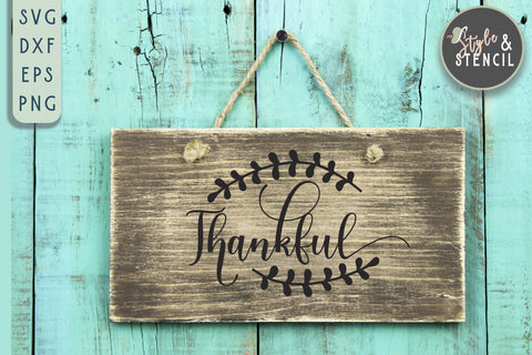 Thankful SVG | Fall SVG | Fall Sign SVG Style and Stencil 