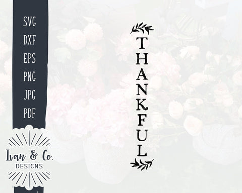 Thankful SVG Files | Thanksgiving | Fall | Autumn | Porch SVG (868509609) SVG Ivan & Co. Designs 