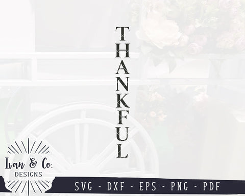 Thankful SVG Files | Thanksgiving Svg | Fall Sign Svg | Porch Sign Svg | Vertical Sign Svg | Commercial Use | Digital Cut Files (1112682964) SVG Ivan & Co. Designs 