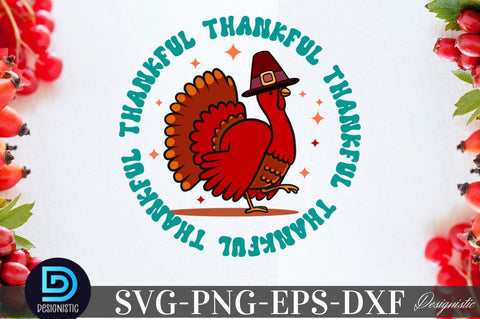 Thankful, Thanksgiving SVG Design SVG DESIGNISTIC 