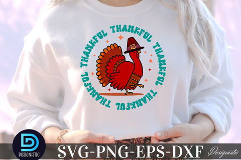 Thankful, Thanksgiving SVG Design SVG DESIGNISTIC 