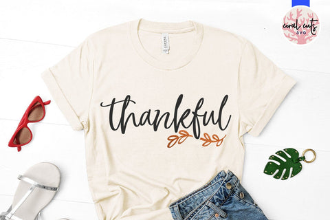 Thankful – Thanksgiving SVG EPS DXF PNG Cutting Files SVG CoralCutsSVG 
