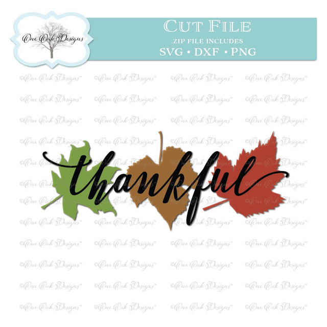Thankful with Leaves SVG One Oak Designs 