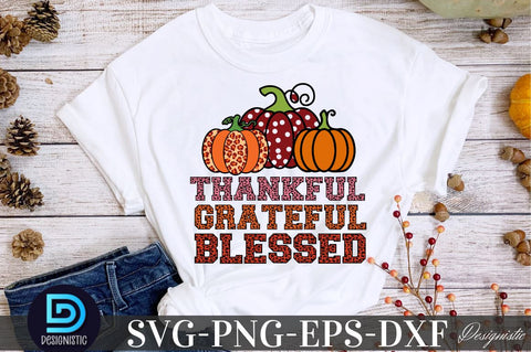 Thankful.grateful.blessed SVG DESIGNISTIC 
