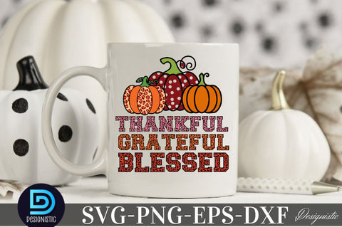 Thankful.grateful.blessed SVG DESIGNISTIC 