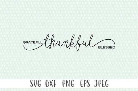 Thankgiving Wall Decor SVG - Grateful. Thankful. Blessed SVG Simply Cutz 