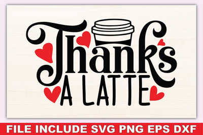 Thanks A Latte SVG Ariyan 