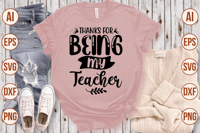 Thanks for Being My Teacher svg SVG shah alam 