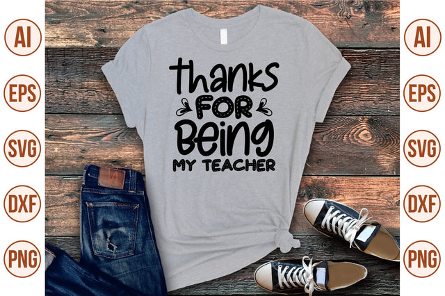Thanks for Being My Teacher svg SVG shah alam 