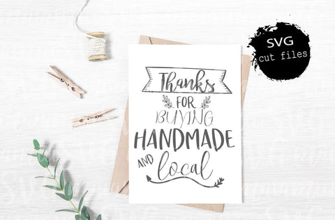 Thanks For Buying Handmade And Local SVG, Handmade and Local, Handmade Svg, Thank you SVG SVG MaiamiiiSVG 