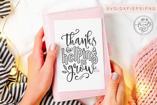 Thanks for helping us grow | Teacher cut file SVG TheBlackCatPrints 