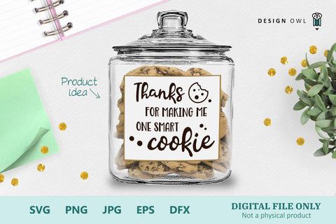 Thanks for making me one smart cookie SVG Design Owl 