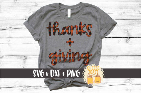 Thanks + Giving - Buffalo Plaid Thanksgiving SVG PNG DXF Cut Files SVG Cheese Toast Digitals 