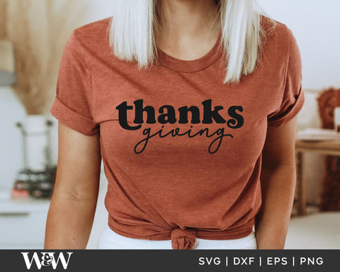 Thanks Giving SVG | Thanksgiving Shirt SVG SVG Wood And Walt 