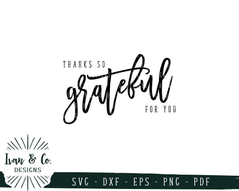 Thanks so Grateful for You SVG Files | Fall | Autumn | Inspirational | Thanksgiving SVG (749676383) SVG Ivan & Co. Designs 