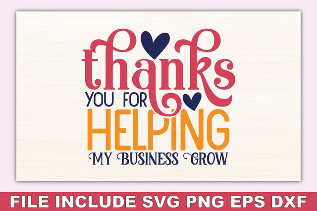 Thanks You For Helping My Business Grow SVG Ariyan 