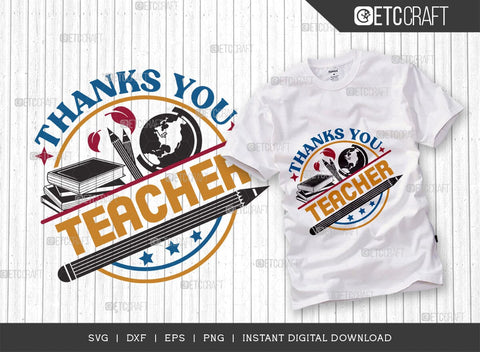 Thanks You Teacher SVG Cut File, Teacher Svg, Teacher Appreciation, Book Svg, School, Teach svg, Last Day Of School Svg, Teacher Quotes, TG 02893 SVG ETC Craft 