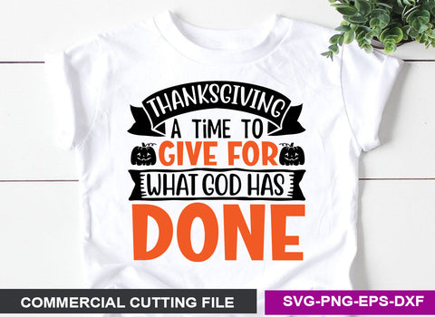 thanksgiving a time to give for what god has done SVG SVG CraftingStudio 