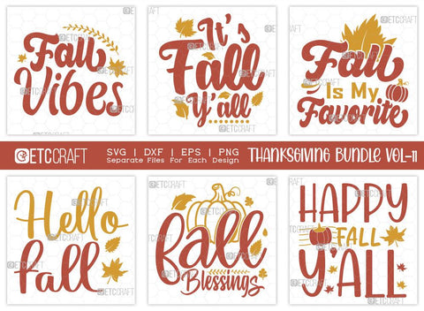 Thanksgiving Bundle Vol-11 | Fall Vibes Svg | It's Fall Y'all Svg | Fall Is My Favorite Svg | Hello Fall Svg | Fall Blessings Svg | Happy Fall Y’all | Thanksgiving Quotes SVG ETC Craft 