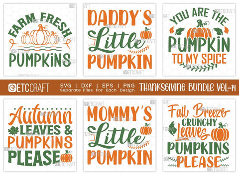 Thanksgiving Bundle Vol-14 | You Are The Pumpkin To My Spice Svg | Autumn Leaves & Pumpkins Please Svg | Fall Breeze Crunchy Leaves Pumpkins Please Svg | Thanksgiving Quotes SVG ETC Craft 
