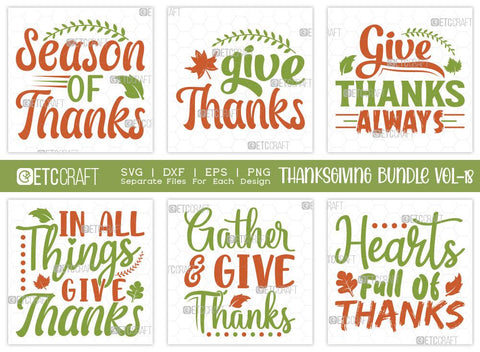 Thanksgiving Bundle Vol-18 | Season Of Thanks Svg | In All Things Give Thanks Svg | Gather & Give Thanks Svg | Hearts Full Of Thanks Svg | Thanksgiving Quotes SVG ETC Craft 