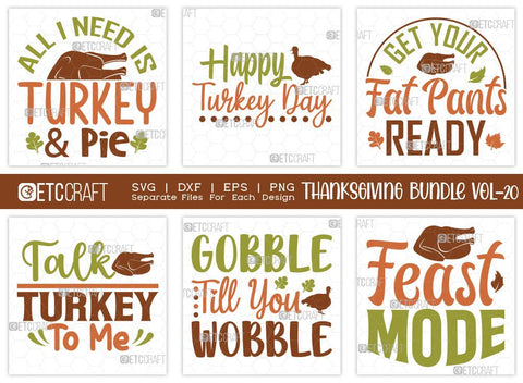 Thanksgiving Bundle Vol-20 | All I Need Is Turkey & Pie Svg | Talk Turkey To Me Svg | Gobble Till You Wobble Svg | Feast Mode Svg | Thanksgiving Quotes SVG ETC Craft 