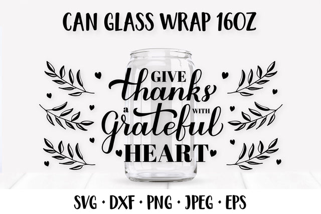 Thanksgiving Can Glass Wrap SVG. Give Thanks Glass Can SVG LaBelezoka 