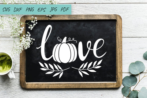Thanksgiving, Fall Sign SVG, Love Pumpkin SVG SVG Irina Ostapenko 