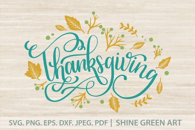 Thanksgiving Floral Fall SVG SVG Shine Green Art 