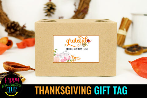 Thanksgiving Gift Tags- Printable Gift Tags Thanksgiving SVG Happy Printables Club 