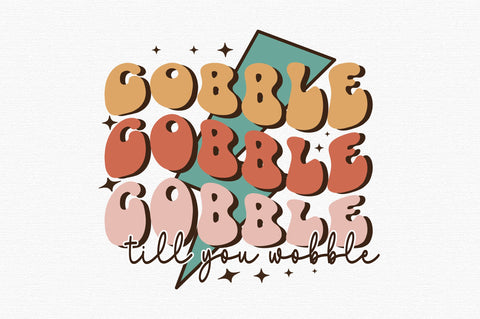 Thanksgiving Gobble PNG Sublimation SVG designartist 