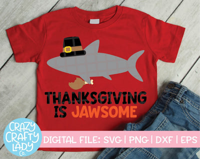Thanksgiving Is Jawsome | Fall SVG Cut File SVG Crazy Crafty Lady Co. 