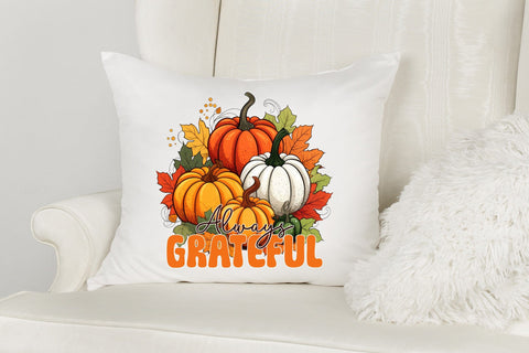 Thanksgiving PNG Sublimation, Always Grateful Sublimation CraftLabSVG 