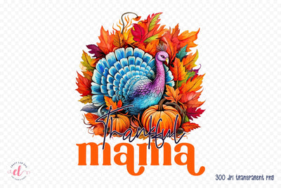 Thanksgiving PNG Sublimation, Thankful Mama Sublimation CraftLabSVG 