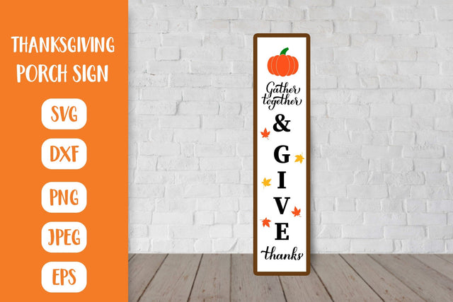 Thanksgiving Porch Sign SVG. Cather together Vertical Sign SVG LaBelezoka 