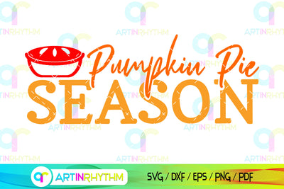 Thanksgiving pumpkin pie season svg SVG Artinrhythm shop 
