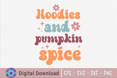 Thanksgiving Quote SVG, Hoodies and pumpkin spice SVG FiveStarCrafting 