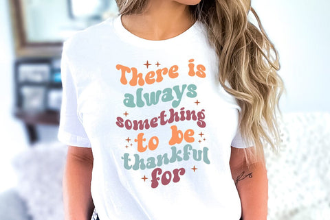 Thanksgiving Quote SVG, There is always something to be thankful for SVG FiveStarCrafting 