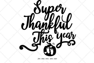 Thanksgiving Shirt Svg, Gift for Pregnant, Expecting A Baby, Thankful Tee, Maternity Shirt, Gender Reveal Gift, Pregnant Svg SVG SVG Digital Designer 