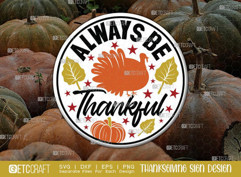 Thanksgiving Sign Bundle Vol-04 | Welcome Autumn Svg | Be Thankful Svg | Always Be Thankful Svg | Thankful Svg | Give Thanks Svg | Thanksgiving Sign Design SVG ETC Craft 