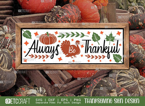 Thanksgiving Sign Bundle Vol-06 | Welcome Autumn Svg | Be Thankful Svg | Always Be Thankful Svg | Thankful Svg | Give Thanks Svg | Thanksgiving Sign Design SVG ETC Craft 