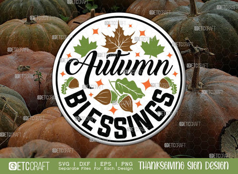Thanksgiving Sign Bundle Vol-07 | Pumpkin Spice Latte Time Svg | It's Fall Y'all Svg | Autumn Blessings Svg | Fall Vibes Svg | Fall Is In The Air Svg | Thanksgiving Sign Design SVG ETC Craft 
