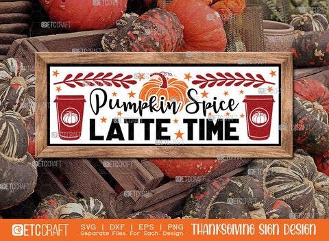 Thanksgiving Sign Bundle Vol-09 | Pumpkin Spice Latte Time Svg | It's Fall Y'all Svg | Autumn Blessings Svg | Fall Vibes Svg | Fall Is In The Air Svg | Thanksgiving Sign Design SVG ETC Craft 