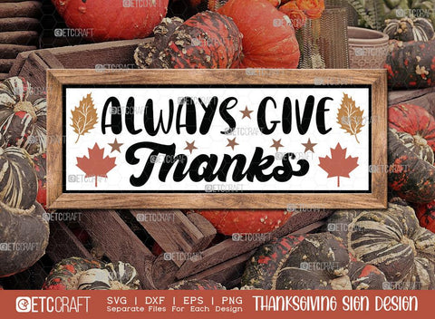 Thanksgiving Sign Bundle Vol-15 | Welcome Home Pumpkin Svg | Always Give Thanks Svg | Happy Turkey Day Svg | Gobble Til You Wobble Svg | Thanksgiving Sign Design SVG ETC Craft 