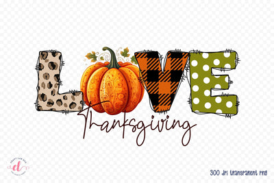 Thanksgiving Sublimation Design - Love Thanksgiving Sublimation CraftLabSVG 