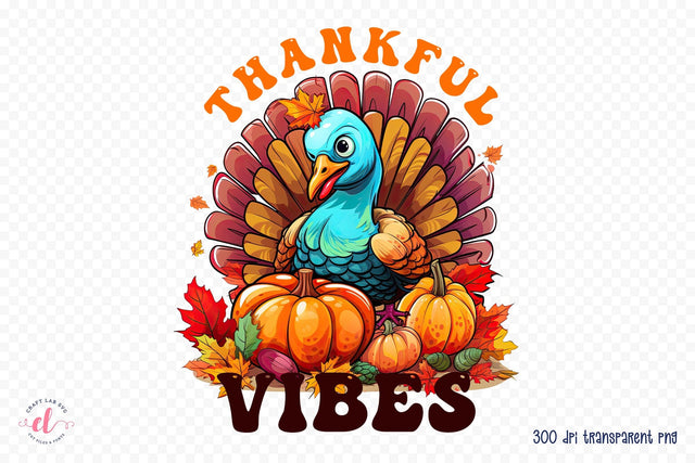 Thanksgiving Sublimation Design, Thankful Vibes Sublimation CraftLabSVG 