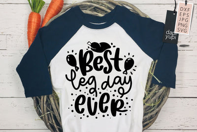 Thanksgiving SVG Best Leg Day Ever SVG dapiyupi store 